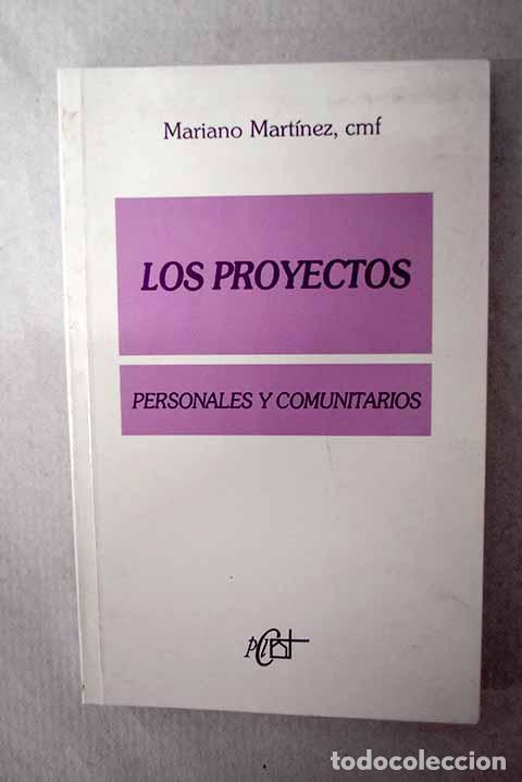 Libros: Los proyectos: personales y comunitarios.- Mart&iacute;nez, Mariano