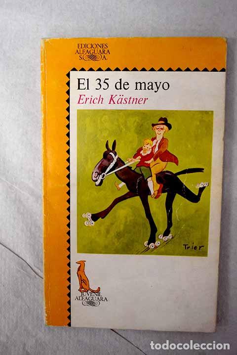 Libros: El 35 de mayo o Konrad cabalga por el Oc&eacute;ano Pac&iacute;fico.- Kastner, Erich