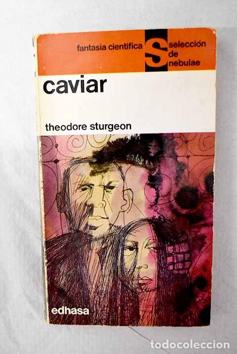 Libros: Caviar: Sturgeon, Theodore.- Sturgeon, Theodore