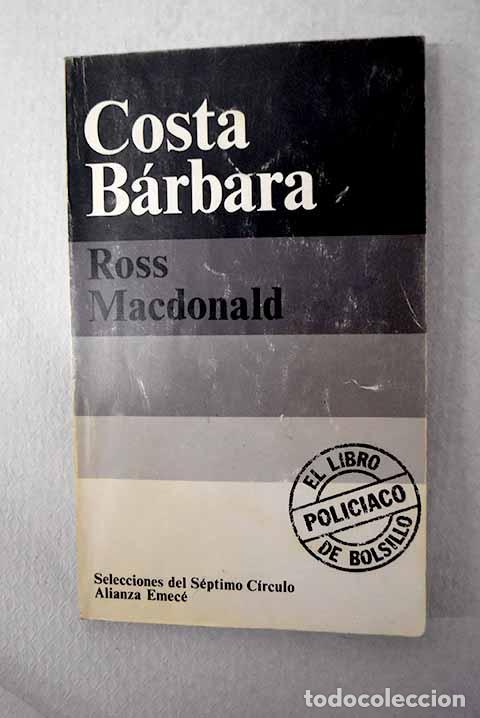 Libros: Costa B&aacute;rbara: MACDONALD, Ross.- MACDONALD, Ross
