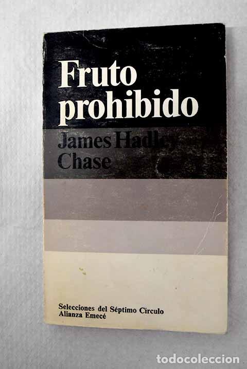 Libros: Fruto prohibido: Chase, James Hadley.- Chase, James Hadley