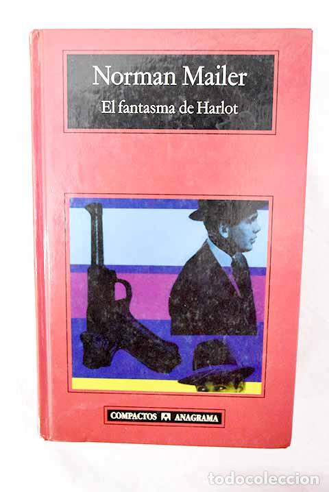 Libros: El fantasma de Harlot.- Mailer, Norman