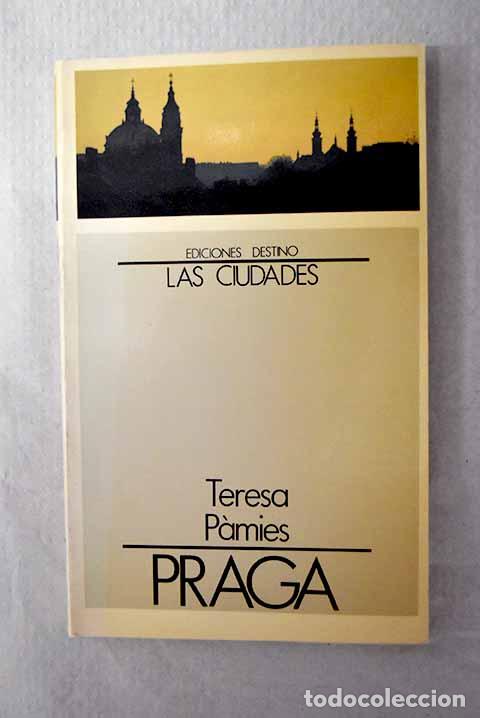 Libros: Praga: Pamies, Teresa.- Pamies, Teresa