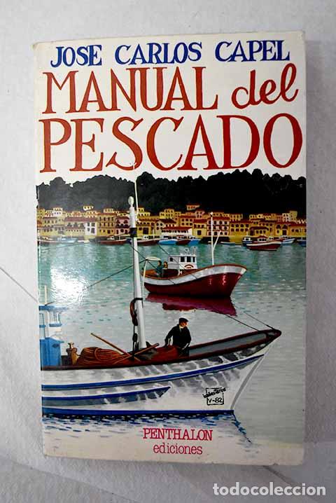 Libros: Manual del pescado: Capel, Jos&eacute; Carlos.- Capel, Jos&eacute; Carlos