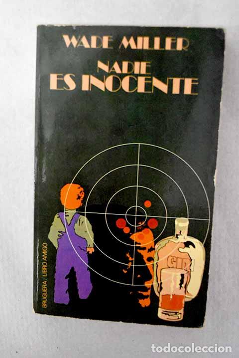 Libros: Nadie es inocente: Miller, Wade.- Miller, Wade