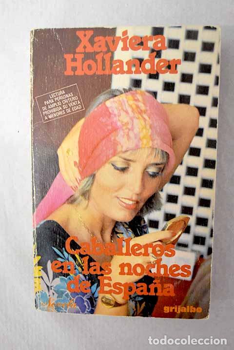 Libros: Caballeros en las noches de Espa&ntilde;a.- Hollander, Xaviera