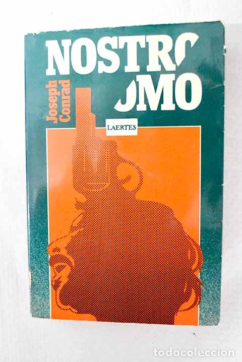 Libros: Nostromo: relato de un litoral.- Conrad, Joseph