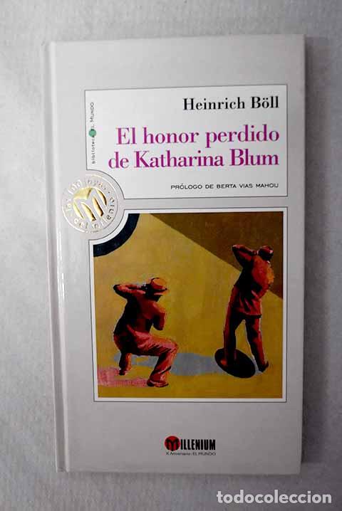 books: El honor perdido de Katharina Blum.- Boll, Heinrich