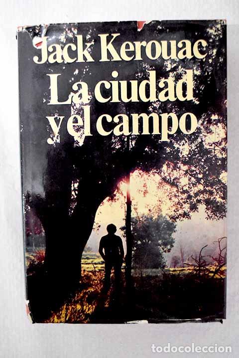 books: La ciudad y el campo.- Kerouac, Hohn