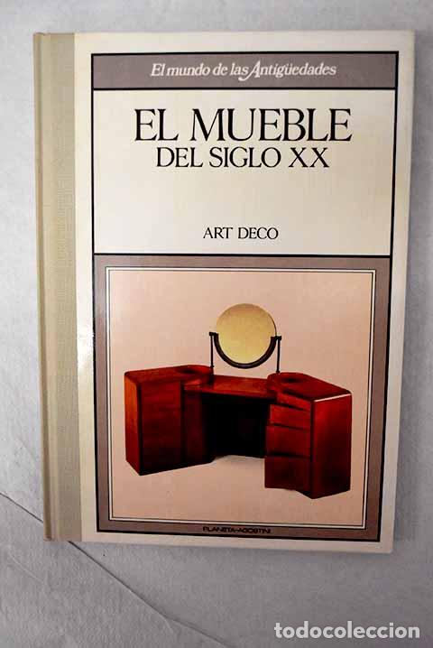books: El mueble del siglo XX : arte d&eacute;co
