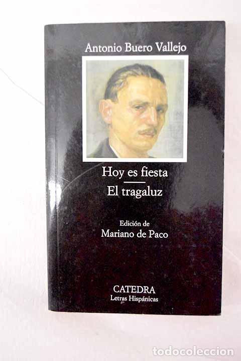 Libri di seconda mano: Hoy es fiesta: El tragaluz.- Buero Vallejo, Antonio