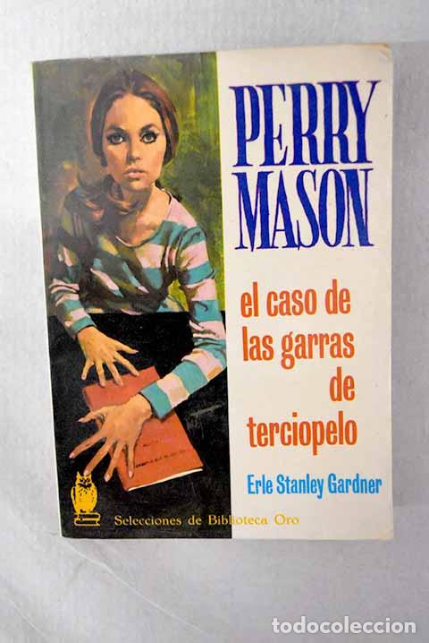 Libri di seconda mano: El caso de las garras de terciopelo.- Gardner, Erle Stanley