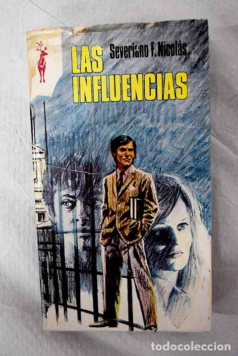 Libri di seconda mano: Las influencias: Fern&aacute;ndez Nicol&aacute;s, Severiano.- Fern&aacute;ndez Nicol&aacute;s, Severiano