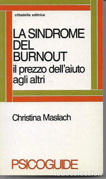 Livres: La sindrome del burnout. Il prezzo dell'aiuto agli altri- 9788830804982