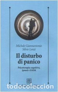 Livres: Il disturbo di panico. Psicoterapia cognitiva, ipnosi e EMDR- 9788860302328