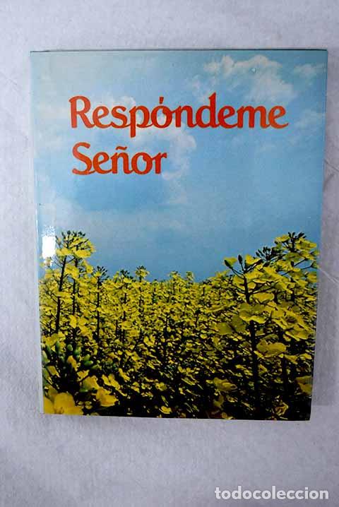 Libri di seconda mano: Respondeme, Se&ntilde;or: Battistella, Bruna.- Battistella, Bruna