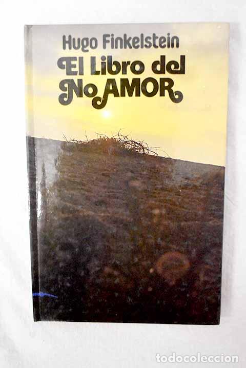 Livros em segunda m&atilde;o: El libro del no amor.- Finkelstein, Hugo