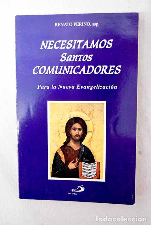 Livros em segunda m&atilde;o: Necesitamos santos comunicadores para la Nueva Evangelizaci&oacute;n.- Perino, Renato