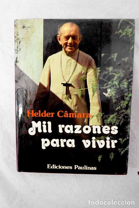 Livros em segunda m&atilde;o: Mil razones para vivir.- Camara, H&eacute;lder