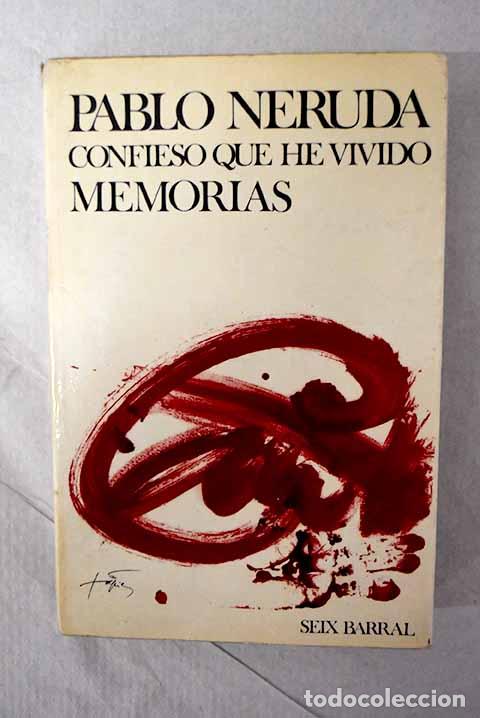 Livros em segunda m&atilde;o: Confieso que he vivido.- Neruda, Pablo
