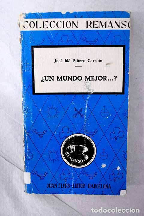 Livros em segunda m&atilde;o: &iquest;Un mundo mejor?: Pi&ntilde;ero, Jos&eacute; Mar&iacute;a.- Pi&ntilde;ero, Jos&eacute; Mar&iacute;a
