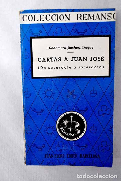 Livros em segunda m&atilde;o: Cartas a Juan Jos&eacute;: (De sacerdote a sacerdote).- Jim&eacute;nez Duque, Baldomero