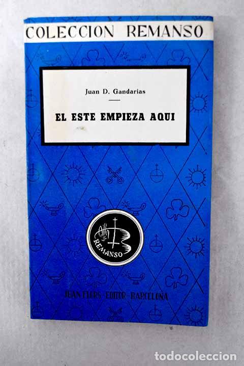Livros em segunda m&atilde;o: El este empieza aqu&iacute;: [Notas de viaje y de misterio].- Gandarias, Juan D.