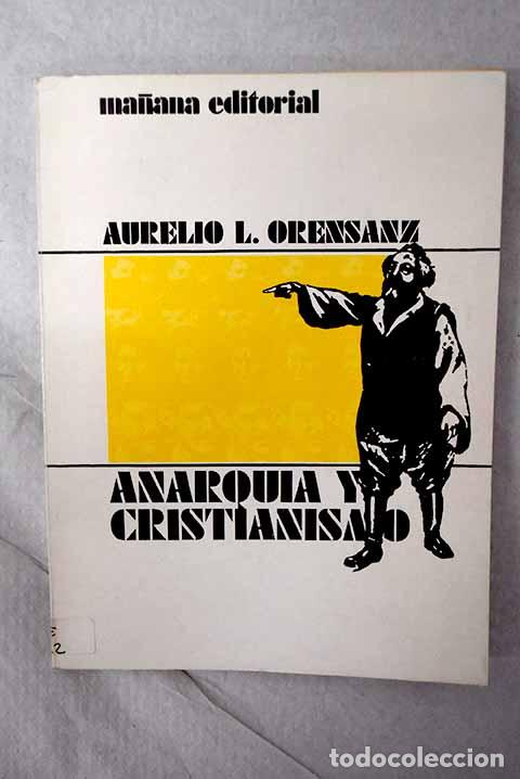 Livros em segunda m&atilde;o: Anarquia y Cristianismo.- Orensanz Lopez, Aurelio