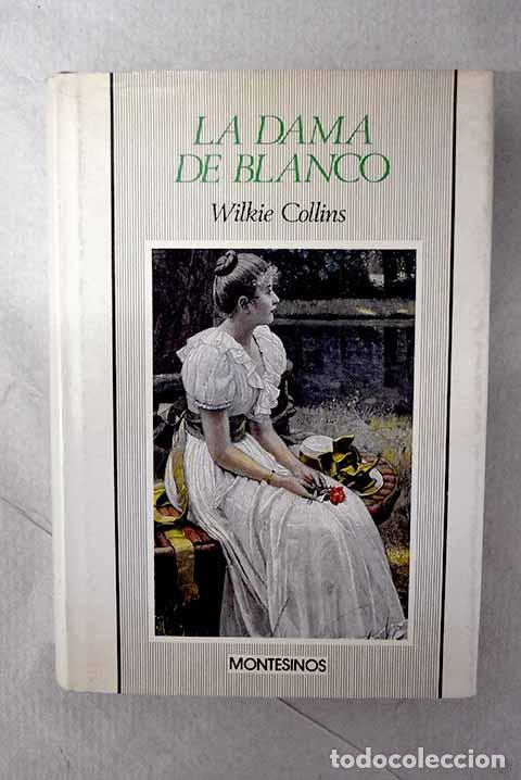 Livros em segunda m&atilde;o: La dama de blanco: Collins, Wilkie.- Collins, Wilkie