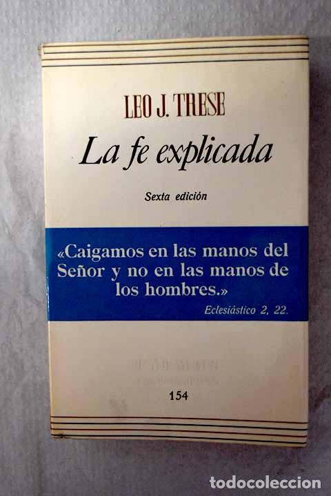 Livres: La fe explicada: Trese, Leo John.- Trese, Leo John