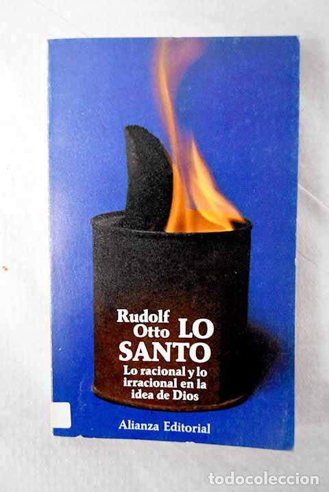 Livres: Lo santo: lo racional y lo irracional en la idea de Dios.- Otto, Rudolf