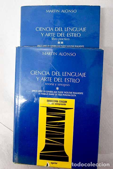 Libri di seconda mano: Ciencia del lenguaje y arte del estilo.- Alonso, Mart&iacute;n