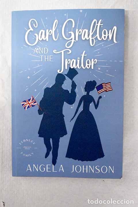 Libri di seconda mano: Earl Grafton and the traitor.- Johnson, Angela