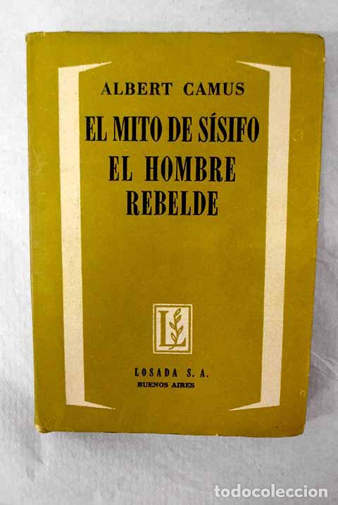 Libri di seconda mano: El mito de S&iacute;sifo: el hombre rebelde.- Camus, Albert