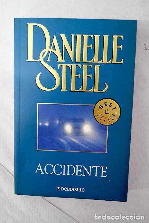 Libri di seconda mano: Accidente: Steel, Danielle.- Steel, Danielle