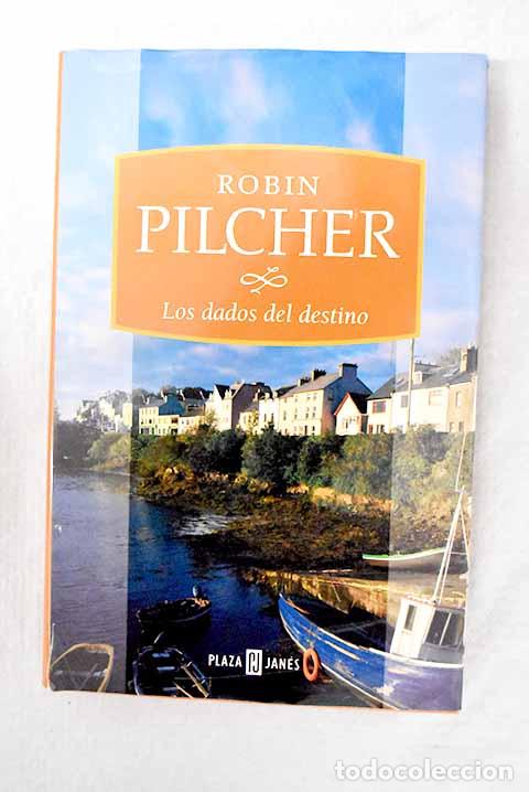 Libros: Los dados del destino.- Pilcher, Robin