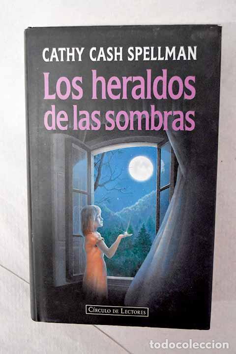 Libros: Los heraldos de las sombras.- Spellman, Cathy Cash
