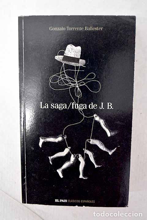 Libros: La saga/fuga de J.B: Torrente Ballester, Gonzalo.- Torrente Ballester, Gonzalo