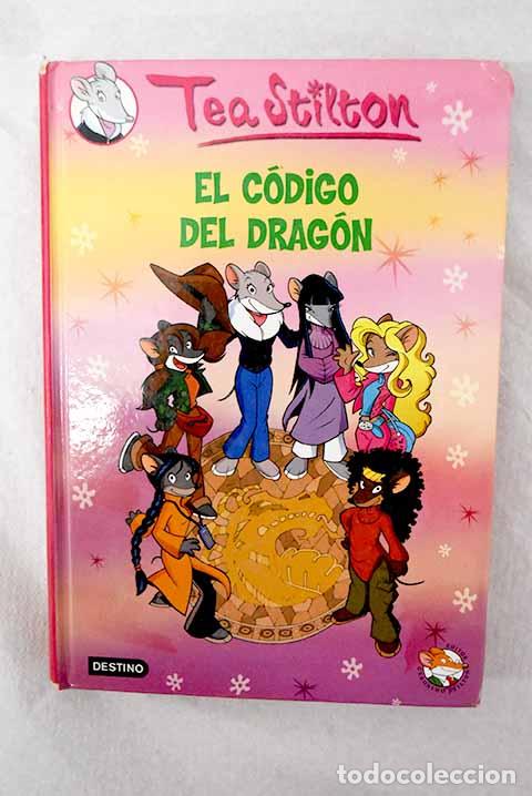 Libros: El c&oacute;digo del drag&oacute;n.- Stilton, Tea