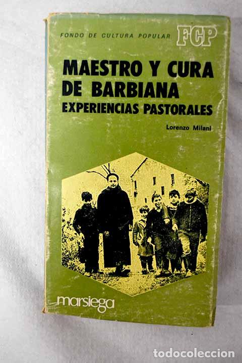 Libros: Maestro y cura de Barbiana: Experiencias pastorales.- Milani, Lorenzo