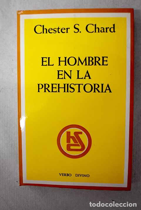Libros: El hombre en la prehistoria.- Chard, Chester S.