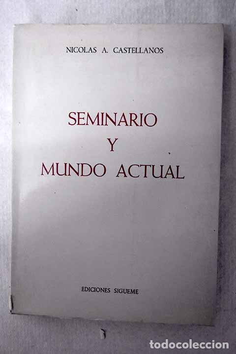 Libros: Seminario y mundo actual: Pedagog&iacute;a del seminario menor a la luz del C. Vaticano II