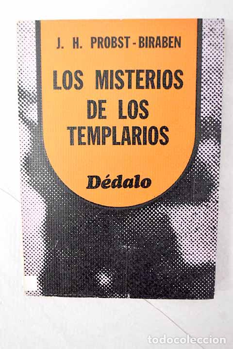 Libros: Los misterios de los templarios.- Probst-Biraben, Jean Henri