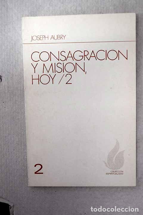 Libros: Consagraci&oacute;n y misi&oacute;n, hoy 2.- Aubry, Joseph