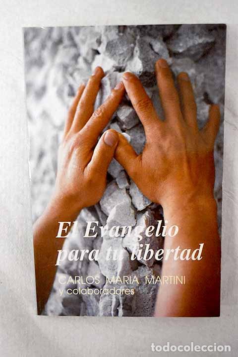 Libros: El evangelio para tu libertad.- Martini, Carlo Maria