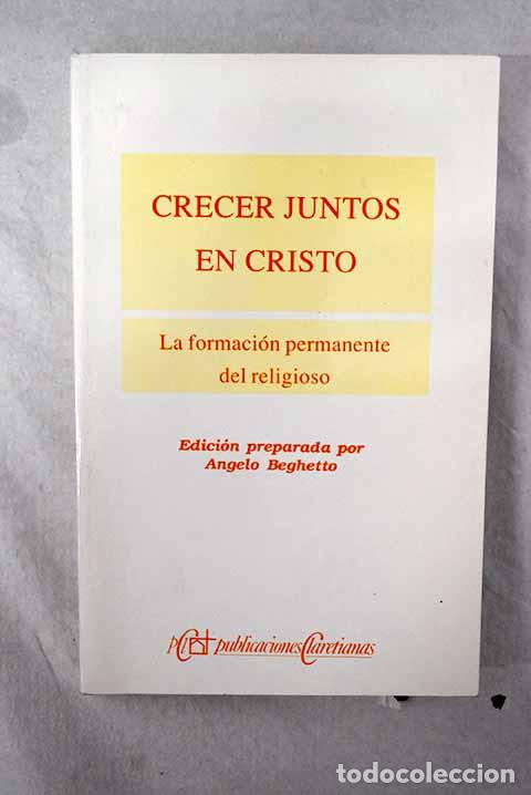 books: Crecer juntos en Cristo: la formaci&oacute;n permanente del religioso