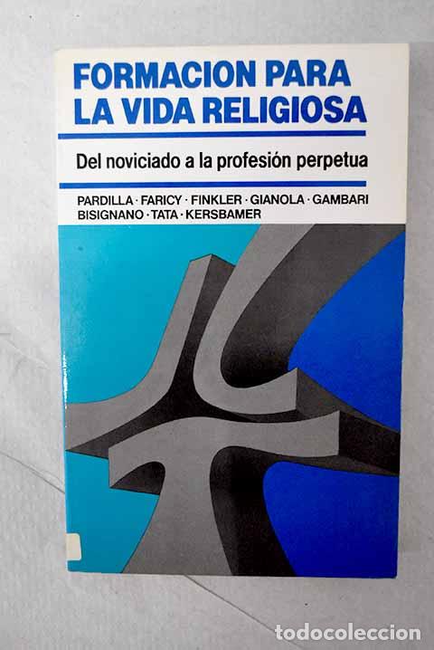 books: Formaci&oacute;n para la vida religiosa: del noviciado a la profesi&oacute;n perpetua