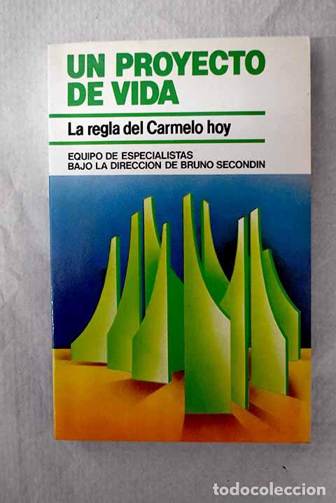 books: Un proyecto de vida: la Regla del Carmelo, hoy