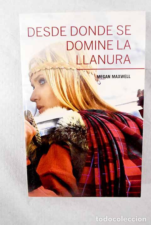 books: Desde donde se domine la llanura.- Maxwell, Megan