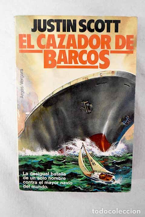 Livros em segunda m&atilde;o: El cazador de barcos.- Scott, Justin